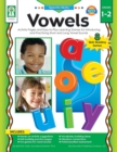 Image for Vowels, Grades 1 - 2: Activity Pages and Easy-to-Play Learning Games for Introducing and Practicing Short and Long Vowel Sounds
