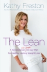 Image for The Lean : A Revolutionary (and Simple!) 30-Day Plan for Healthy, Lasting Weight Loss
