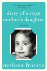 Image for Diary of a Stage Mother&#39;s Daughter