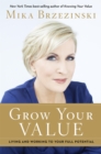 Image for Grow your value  : living and working to your full potential