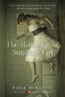 Image for The Haunting of Sunshine Girl : Book One