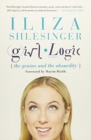Image for Girl Logic : The Genius and the Absurdity