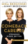 Image for Comeback careers  : rethink, refresh, reinvent your success - at 40, 50, and beyond