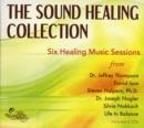 Image for The Sound Healing Collection : Six Healing Music Sessions