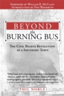 Image for Beyond the Burning Bus : The Civil Rights Revolution in a Southern Town