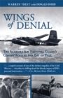 Image for Wings of Denial : The Alabama Air National Guard’s Covert Role at the Bay of Pigs