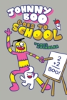 Image for Johnny Boo goes to school : Johnny Boo Book 13