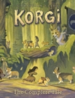 Image for Korgi  : the complete tale