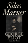 Image for Silas Marner by George Eliot, Fiction, Classics