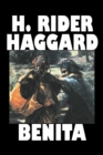 Image for Benita by H. Rider Haggard, Fiction, Fantasy, Historical, Action &amp; Adventure, Fairy Tales, Folk Tales, Legends &amp; Mythology