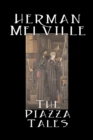 Image for The Piazza Tales by Herman Melville, Fiction, Classics, Literary