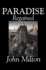 Image for Paradise Regained by John Milton, Poetry, Classics, Literary Collections