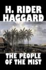 Image for The People of the Mist by H. Rider Haggard, Fiction, Fantasy, Action &amp; Adventure, Fairy Tales, Folk Tales, Legends &amp; Mythology