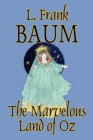 Image for The Marvelous Land of Oz by L. Frank Baum, Fiction, Fantasy, Fairy Tales, Folk Tales, Legends &amp; Mythology
