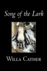 Image for Song of the Lark by Willa Cather, Fiction, Short Stories, Literary, Classics