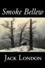 Image for Smoke Bellew by Jack London, Fiction, Action &amp; Adventure
