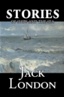 Image for Stories of Ships and the Sea by Jack London, Fiction, Action &amp; Adventure