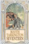 Image for Seventeen by Booth Tarkington, Fiction, Political, Literary, Classics