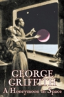 Image for A Honeymoon in Space by George Griffith, Science Fiction, Romance, Adventure, Fantasy