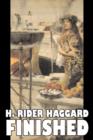 Image for Finished by H. Rider Haggard, Fiction, Fantasy, Historical, Action &amp; Adventure, Fairy Tales, Folk Tales, Legends &amp; Mythology