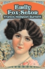 Image for Emily Fox-Seton by Frances Hodgson Burnett, Juvenile Fiction, Classics, Family