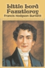 Image for Little Lord Fauntleroy by Frances Hodgson Burnett, Juvenile Fiction, Classics, Family