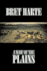 Image for A Waif of the Plains by Bret Harte, Fiction, Classics, Westerns, Historical