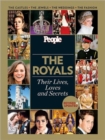 Image for The Royals  : their lives, loves and secrets.