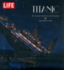 Image for Life: Titanic 100 Years Later