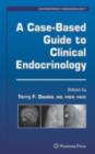 Image for A case-based guide to clinical endocrinology