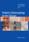 Image for Pediatric otolaryngology for the clinician