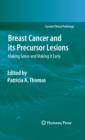 Image for Breast cancer and its precursor lesions: making sense and making it early