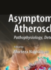 Image for Asymptomatic atherosclerosis: pathophysiology, detection and treatment