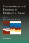 Image for Cortico-subcortical dynamics in Parkinson&#39;s disease