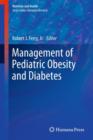Image for The management of pediatric obesity and diabetes