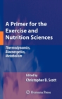 Image for A Primer for the Exercise and Nutrition Sciences
