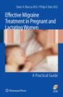 Image for Effective migraine treatment in pregnant and lactating women  : a practical guide