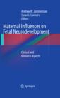 Image for Maternal influences on fetal neurodevelopment: clinical and research aspects