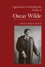 Image for Approaches to Teaching the Works of Oscar Wilde