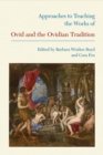 Image for Approaches to Teaching the Works of Ovid and the Ovidian Tradition