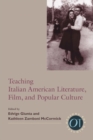 Image for Teaching Italian American Literature, Film, and Popular Culture