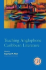Image for Teaching Anglophone Caribbean Literature
