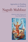 Image for Approaches to Teaching the Works of Naguib Mahfouz