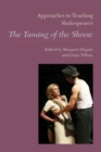 Image for Approaches to Teaching Shakepeare&#39;s &quot;The Taming of the Shrew