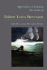 Image for Approaches to Teaching the Works of Robert Louis Stevenson