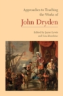 Image for Approaches to Teaching the Works of John Dryden