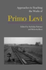 Image for Approaches to Teaching the Works of Primo Levi