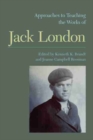 Image for Approaches to Teaching the Works of Jack London
