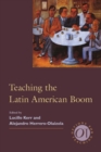 Image for Teaching the Latin American Boom