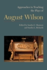 Image for Approaches to Teaching the Plays of August Wilson